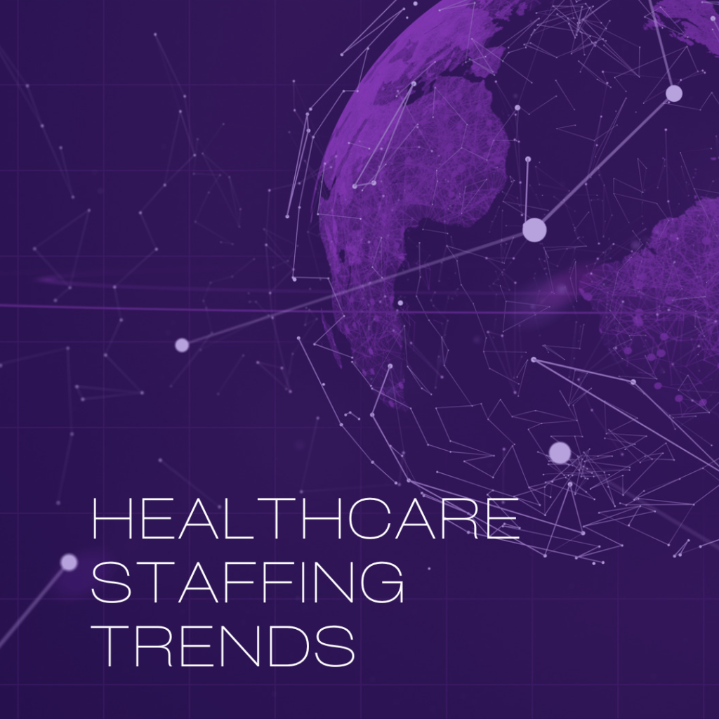 Future of US Healthcare Staffing Trends