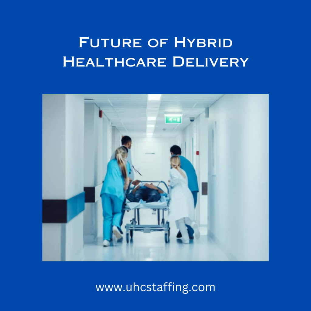 Hybrid Healthcare Delivery